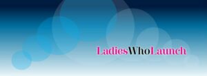 Trae Ladies Who Launch y ayuda a las mujeres emprendedoras a montar un negocio