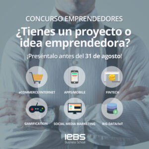 ¿Tienes un proyecto emprendedor? ¡Participa en el Concurso de Emprendedores de IEBS!