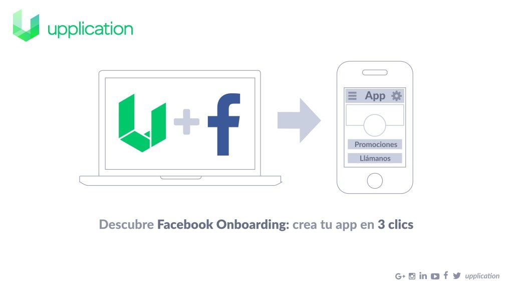 Upplication te permite obtener la aplicación móvil de tu empresa a través de Facebook