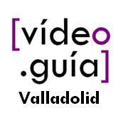 Videoguía de Valladolid
