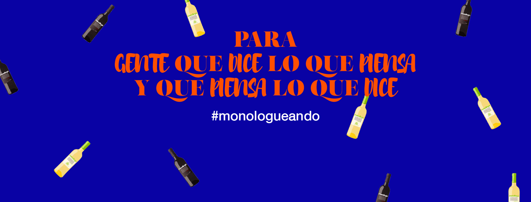 Vinos Monólogo crea una campaña para que sus seguidores expresen sus inquietudes en Twitter Vinos Monólogo crea una campaña para que sus seguidores expresen sus inquietudes en Twitter