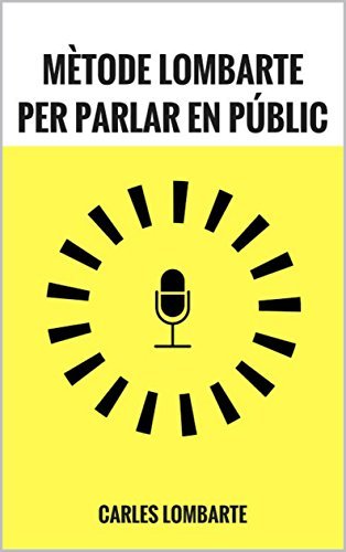 “Mètode Lombarte per parlar en públic”, un libro para aprender a hablar en público