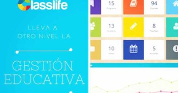Classlife Education conecta al personal administrativo con profesores, familias y alumnos - Diario de Emprendedores