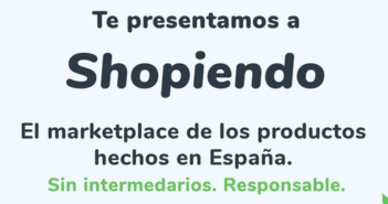 Shopiendo, el marketplace de los productos hechos en España Shopiendo, el marketplace de los productos hechos en España
