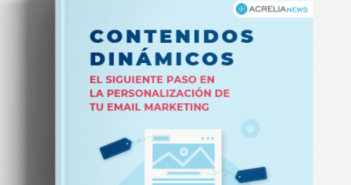 Contenidos dinámicos, el nuevo ebook sin coste de Acrelia Contenidos dinámicos, el nuevo ebook sin coste de Acrelia - Diario de Emprendedores