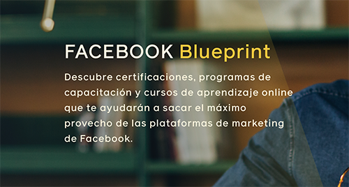 ¿Qué es Facebook Blueprint y cuáles son sus ventajas? - Diario de Emprendedores